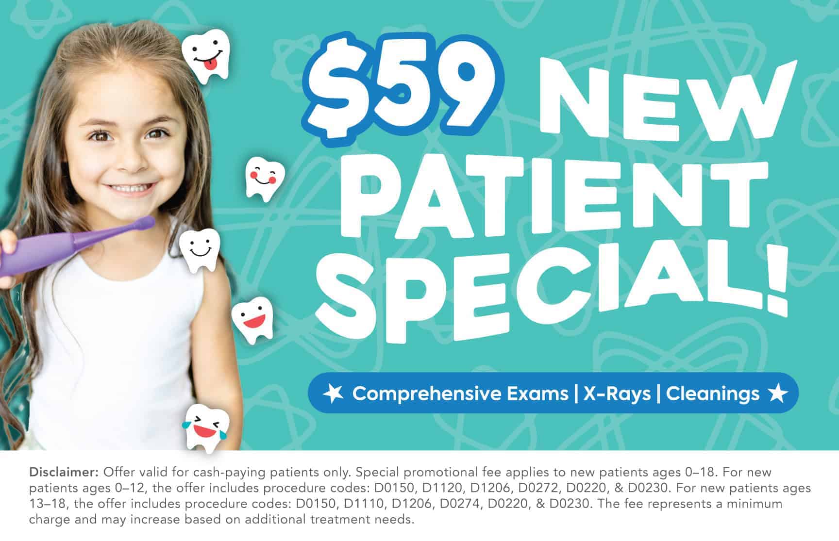 Smiling girl with a toothbrush beside bold ' NEW PATIENT SPECIAL!' on teal background with tooth icons.